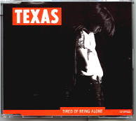Texas - Tired Of Being Alone